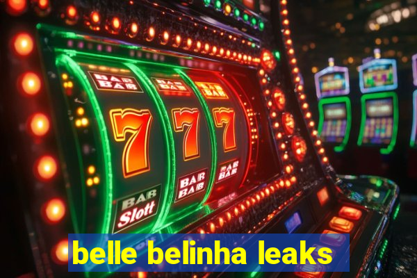 belle belinha leaks